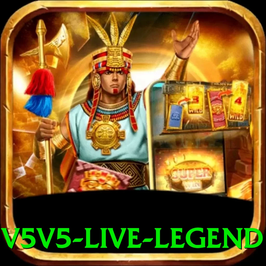 v5v5 Live Legend - pk